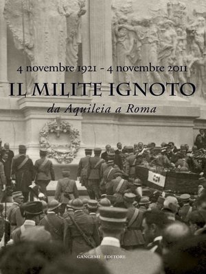 cover image of Il Milite Ignoto. Da Aquileia a Roma